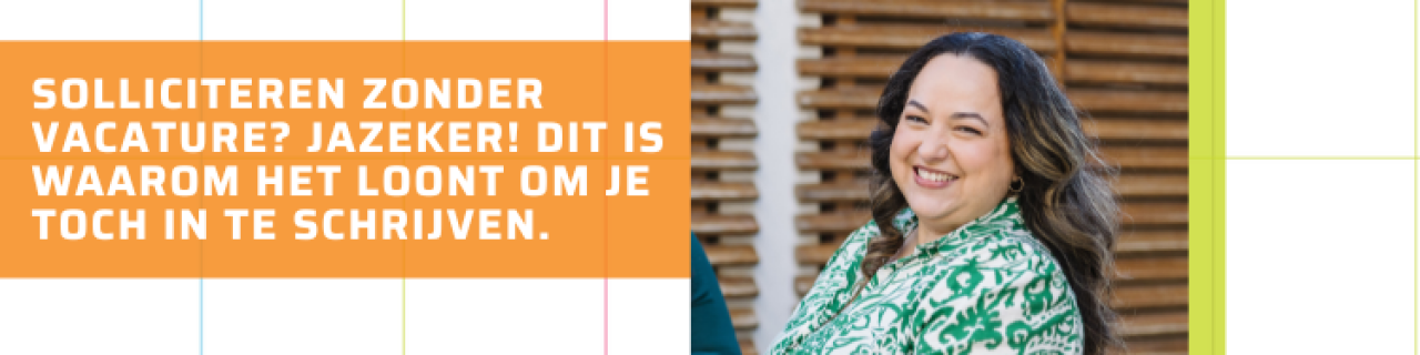 Solliciteren zonder vacature? Jazeker! Dit is waarom het loont om je toch in te schrijven.