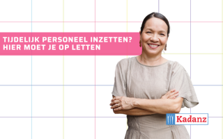 Tijdelijk personeel inzetten? Hier moet je op letten